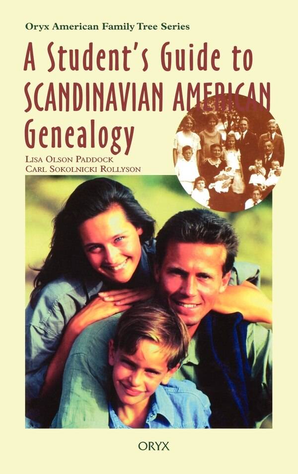 Student's Guide to Scandinavian American Genealogy by Lisa Olson Paddock, Hardcover | Indigo Chapters