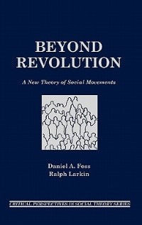 Beyond Revolution by Daniel A. Foss, Hardcover | Indigo Chapters