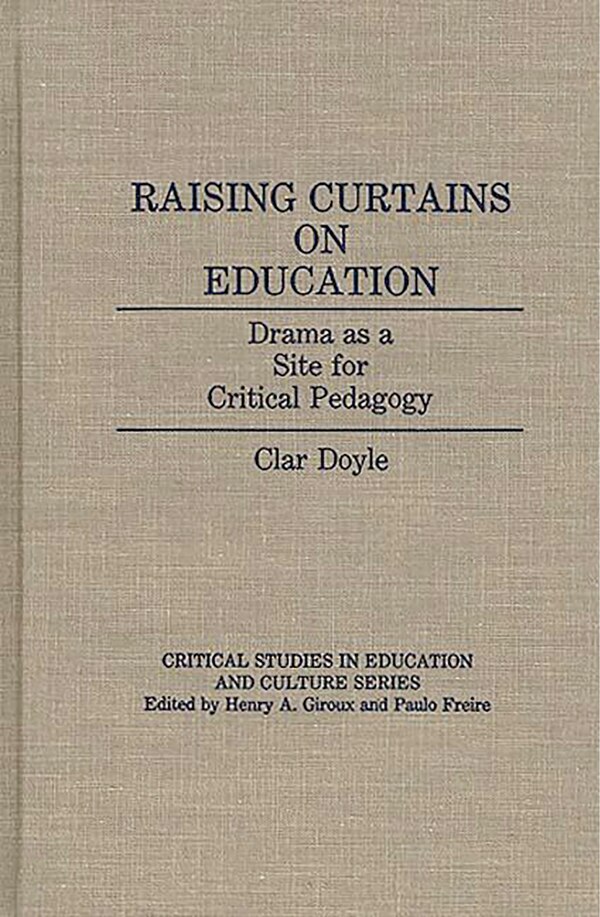 Raising Curtains on Education by Clar Doyle, Hardcover | Indigo Chapters