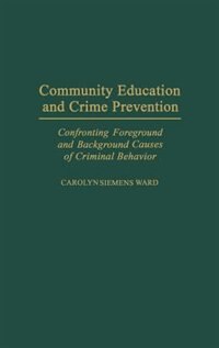 Community Education and Crime Prevention, Hardcover | Indigo Chapters