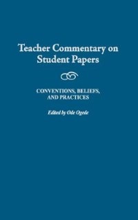 Teacher Commentary on Student Papers by Ode Ogede, Hardcover | Indigo Chapters