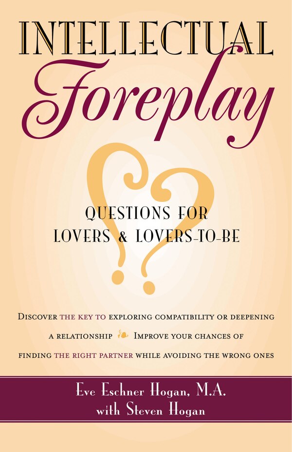 Intellectual Foreplay by Eve Eschner Hogan, Paperback | Indigo Chapters