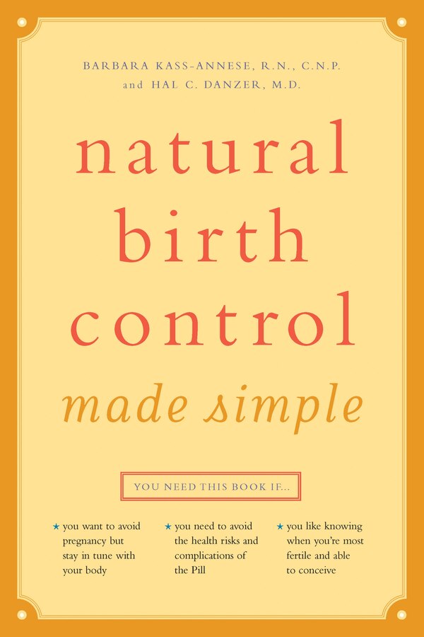 Simples Métodos De Control De La Natalidad by Barbara Kass-annese, R.n., C.n.p., Paperback | Indigo Chapters