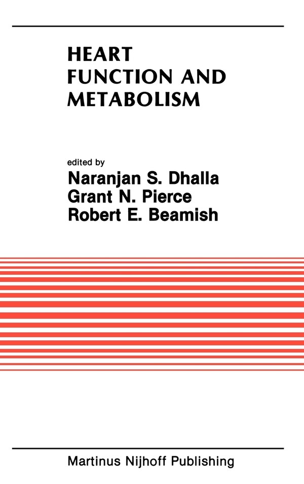Heart Function and Metabolism by Naranjan S Dhalla, Hardcover | Indigo Chapters