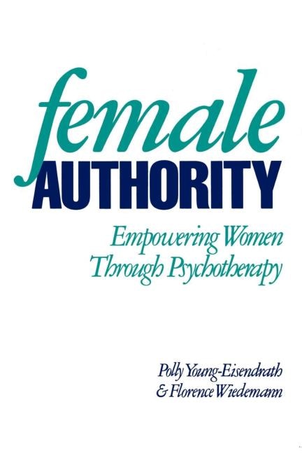 Female Authority by Polly Young-eisendrath, Paperback | Indigo Chapters