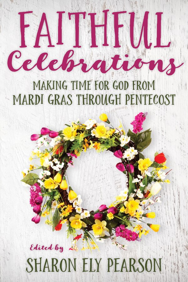 Faithful Celebrations by Sharon Ely Pearson, Paperback | Indigo Chapters