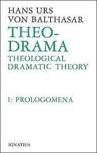 Theo-Drama by Hans Urs von Balthasar, Hardcover | Indigo Chapters