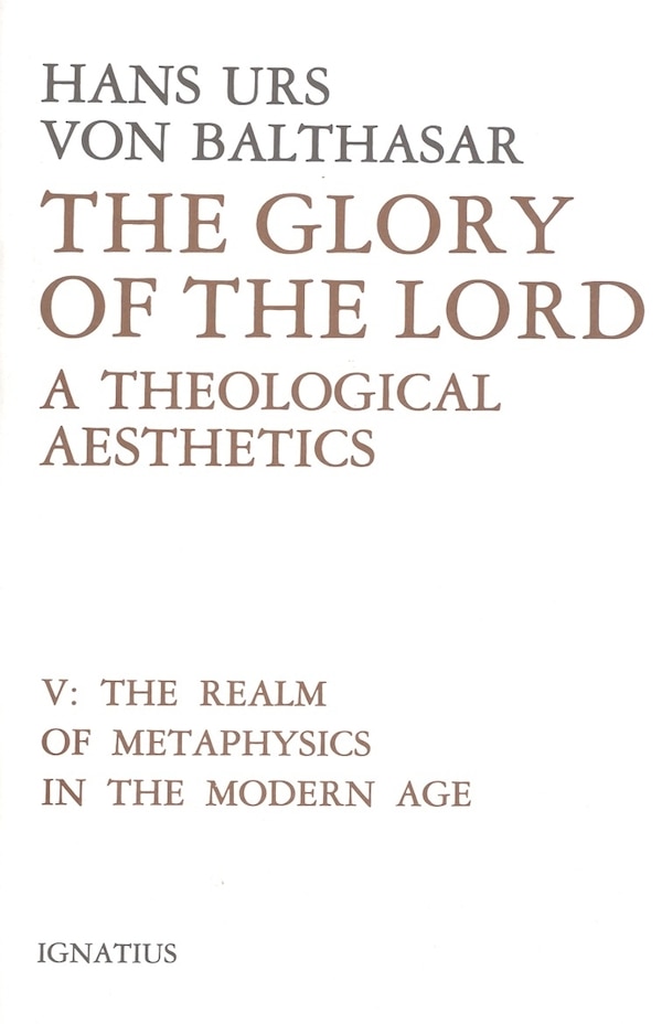 The Glory of the Lord by Hans Urs von Balthasar, Hardcover | Indigo Chapters