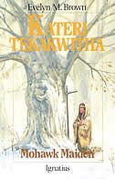 Kateri Tekakwitha by Evelyn Brown, Paperback | Indigo Chapters