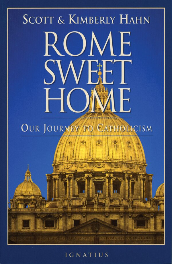 Rome Sweet Home by Scott Hahn, Paperback | Indigo Chapters