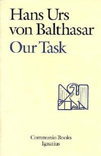 Our Task by Hans Urs von Balthasar, Paperback | Indigo Chapters