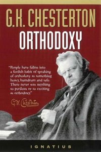 Orthodoxy by G. K. Chesterton, Paperback | Indigo Chapters