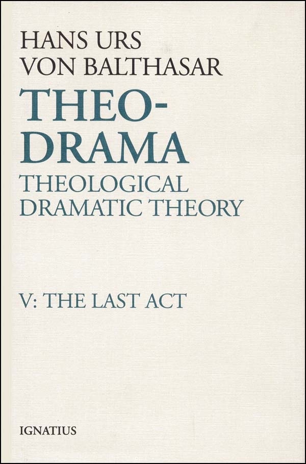 Theo-drama by Hans Urs Von Balthasar, Hardcover | Indigo Chapters