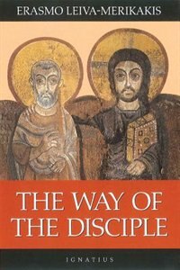 The Way Of The Disciple by Erasmo Leiva-Merikakis, Paperback | Indigo Chapters