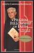 Pilgrim Fellowship of Faith by Joseph Ratzinger, Paperback | Indigo Chapters