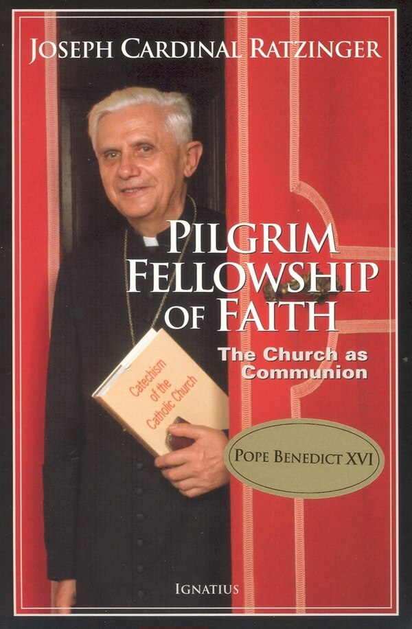 Pilgrim Fellowship of Faith by Joseph Ratzinger, Paperback | Indigo Chapters