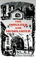 The Insulted and Humiliated by Fyodor M Dostoevsky, Paperback | Indigo Chapters