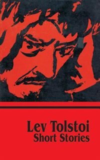 Short Stories by Leo Tolstoy, Paperback | Indigo Chapters