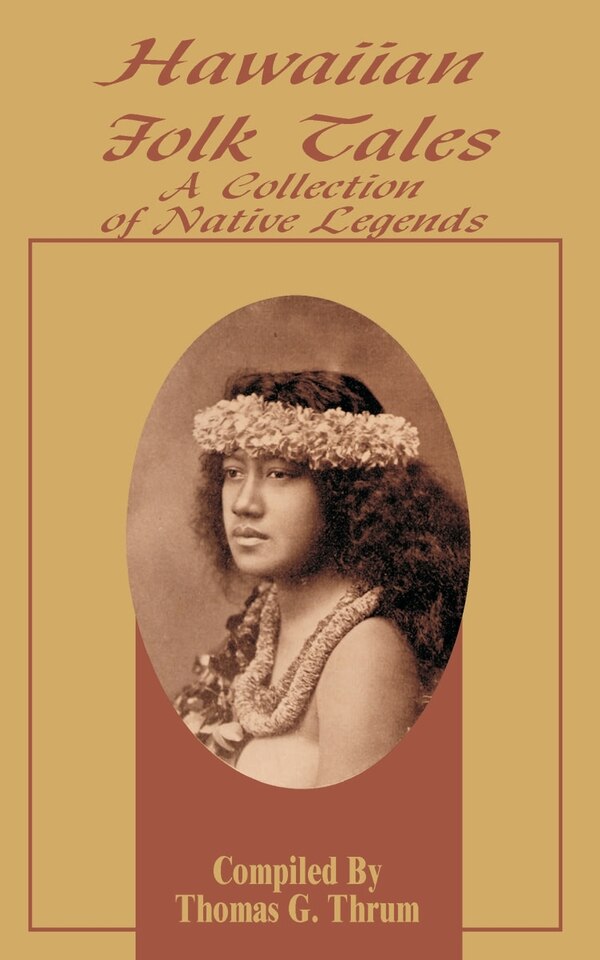 Hawaiian Folk Tales by Thomas G Thrum, Paperback | Indigo Chapters