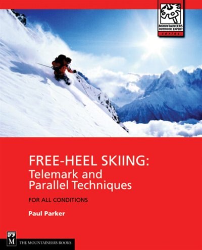 Free-Heel Skiing by Paul Parker, Paperback | Indigo Chapters