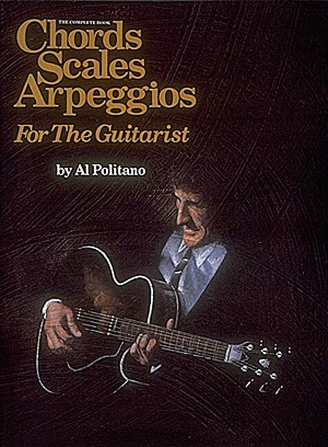 The Complete Book Of Chords Scales & Arpeggios For The Guitar by Al Politano, Paperback | Indigo Chapters