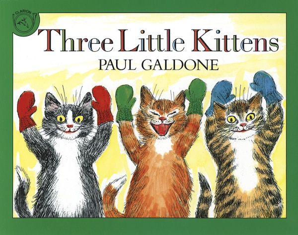 Three Little Kittens by Paul Galdone, Paperback | Indigo Chapters