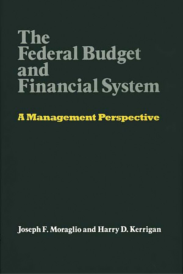 The Federal Budget and Financial System, Hardcover | Indigo Chapters