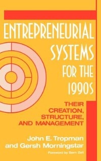Entrepreneurial Systems for the 1990s by John E. Tropman, Hardcover | Indigo Chapters
