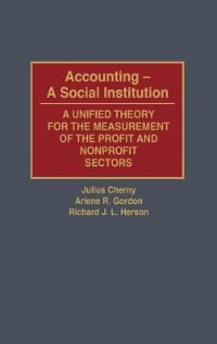 Accounting-A Social Institution by Julius Cherny, Hardcover | Indigo Chapters