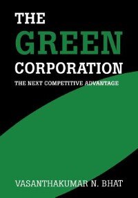 The Green Corporation by Vasanthaku N. Bhat, Hardcover | Indigo Chapters
