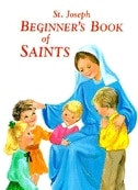 New Saint Joseph Beginner's Book of Saints by Lawrence G Lovasik, Hardcover | Indigo Chapters