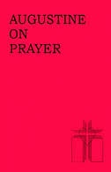 Augustine On Prayer by Thomas A Hand, Paperback | Indigo Chapters