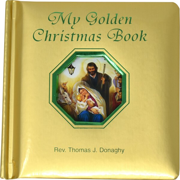 My Golden Christmas Book by Thomas J Donaghy, Board Book | Indigo Chapters