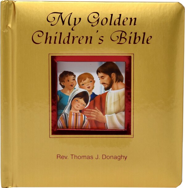 My Golden Children's Bible by Thomas J Donaghy, Board Book | Indigo Chapters