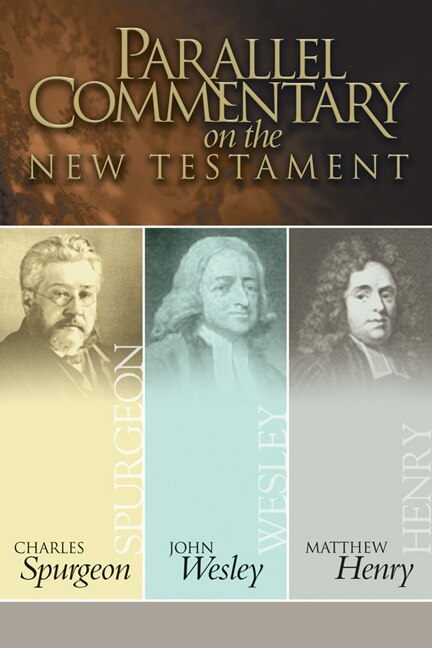 Parallel Commentary on the New Testament by Charles Haddon Spurgeon, Hardcover | Indigo Chapters