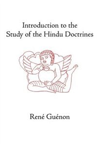 Introduction to the Study of the Hindu Doctrines by RENE GUENON, Paperback | Indigo Chapters