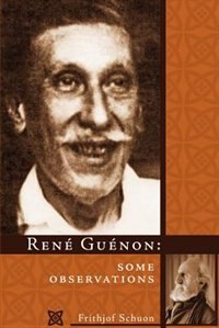 Rene Guenon by Frithjof Schuon, Paperback | Indigo Chapters