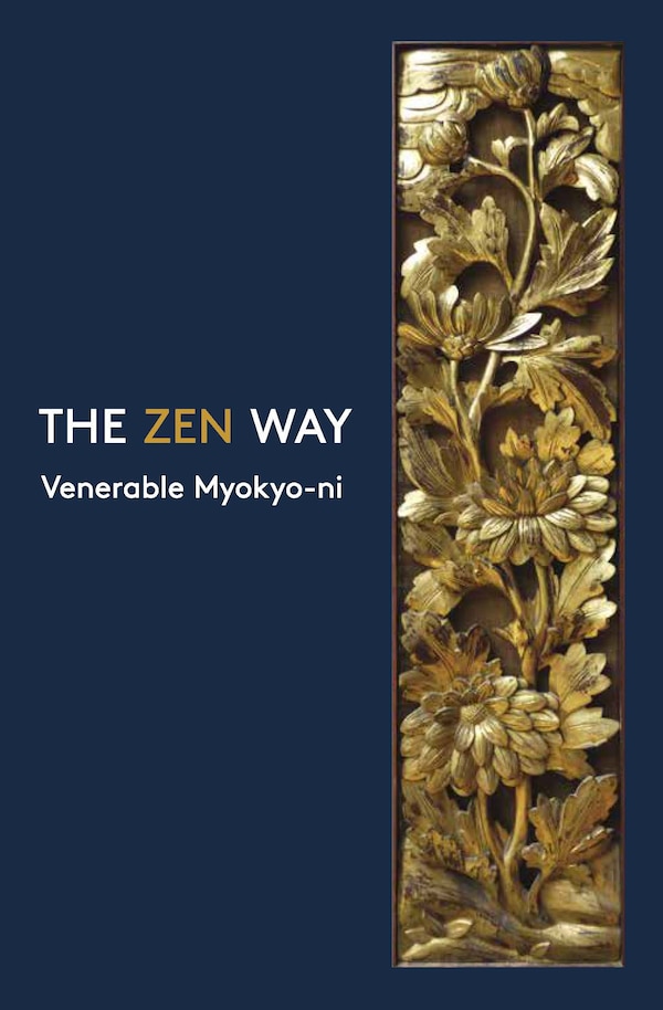 The Zen Way by Venerable Myokyo-ni, Paperback | Indigo Chapters