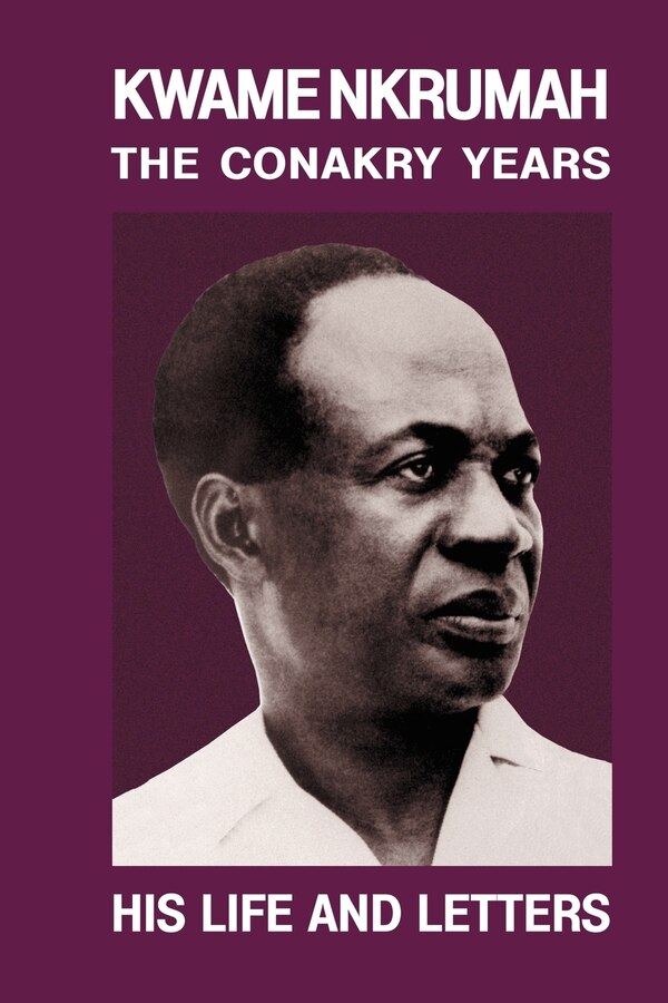 Kwame Nkrumah by Kieran Milne, Paperback | Indigo Chapters