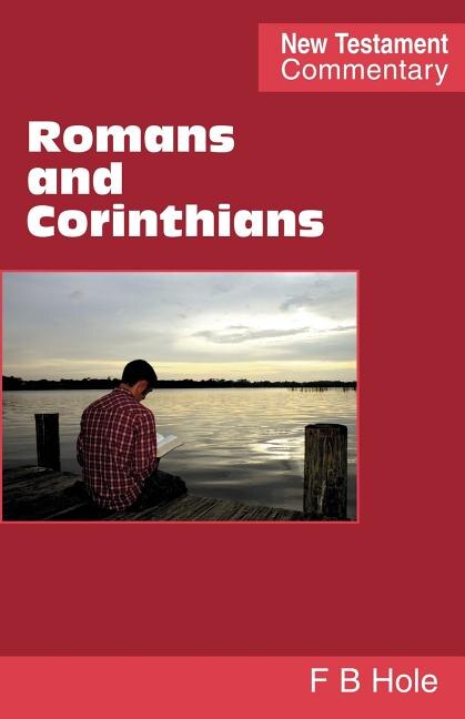 Romans and Corinthians by Frank Binford Hole, Paperback | Indigo Chapters