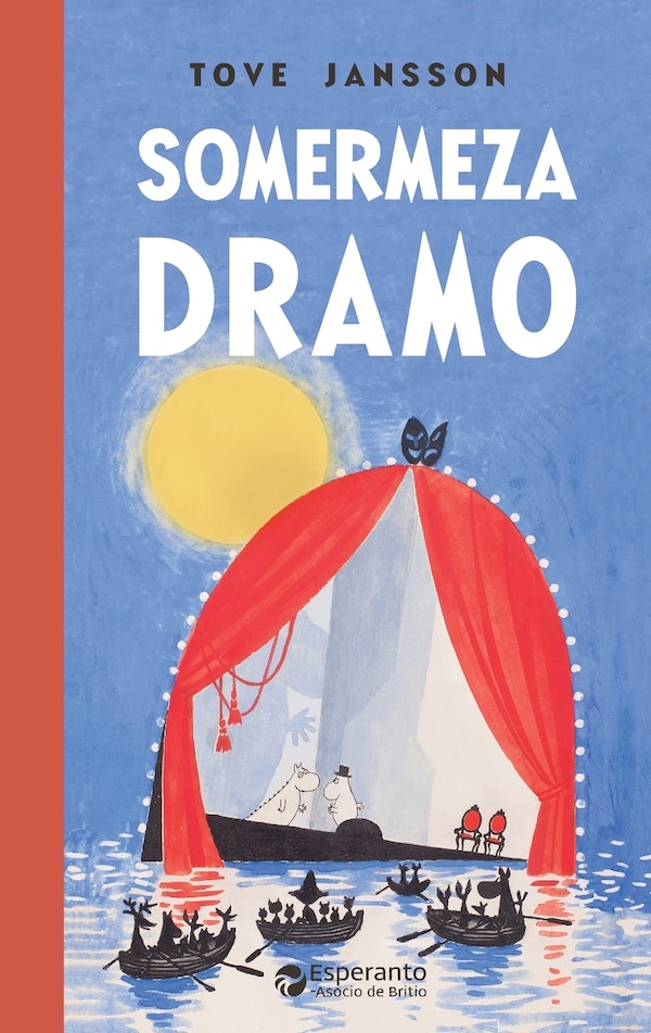 Somermeza dramo by Tove Jansson, Paperback | Indigo Chapters