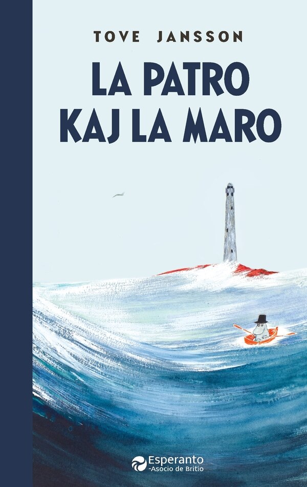 La patro kaj la maro by Tove Jansson, Paperback | Indigo Chapters