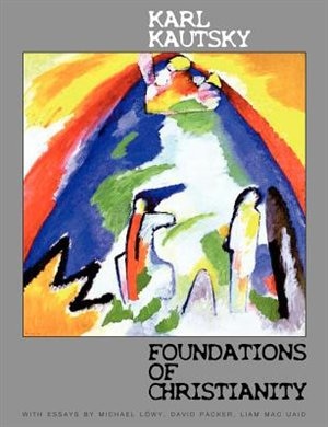 Foundations of Christianity by Karl Kautsky, Paperback | Indigo Chapters