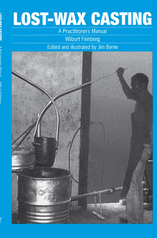 Lost-wax Casting by Wilburt Feinberg, Paperback | Indigo Chapters