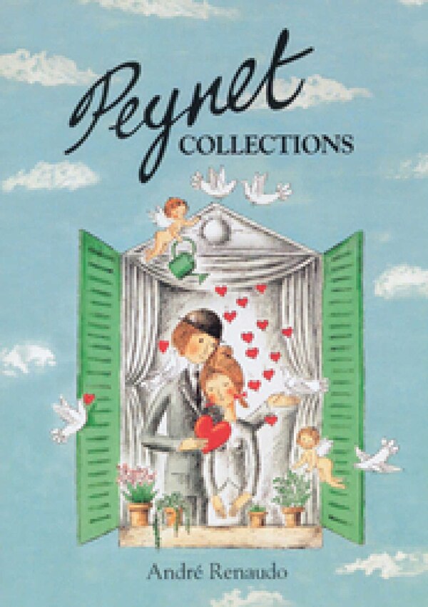 Peynet Collections by Andre Renaudo, Hardcover | Indigo Chapters