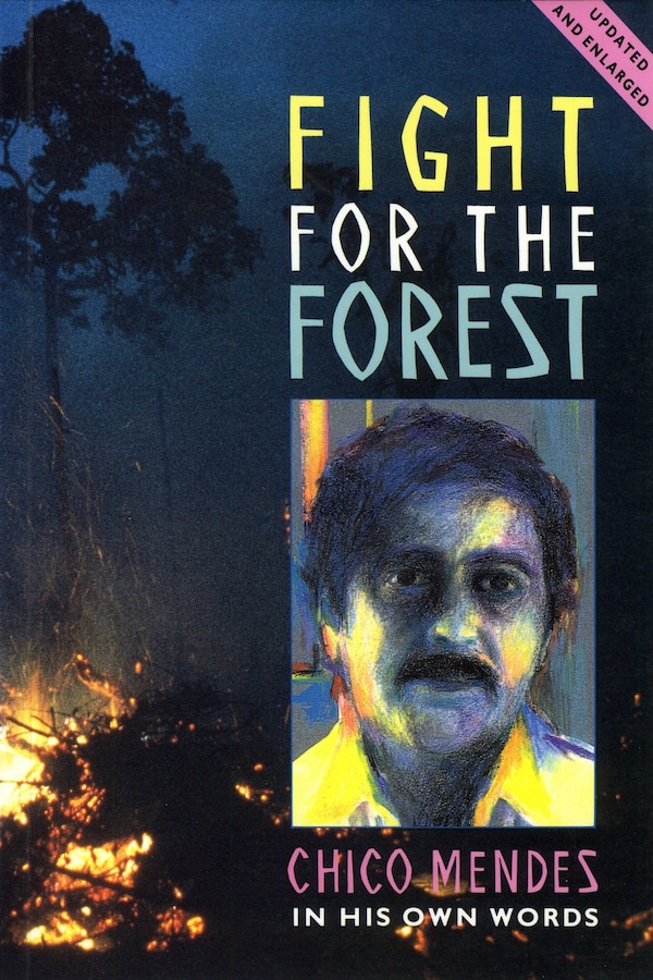 Fight For The Forest 2nd Edition by Chico Mendez, Paperback | Indigo Chapters