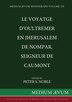 Le Voyatge D'Oultremer en Jherusalem de Nompar Seigneur de Caumont by Peter S Noble, Paperback | Indigo Chapters