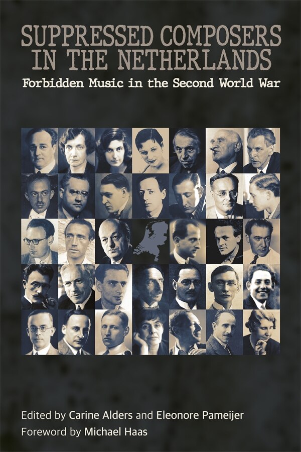 Suppressed Composers in the Netherlands by Carine Alders, Hardcover | Indigo Chapters