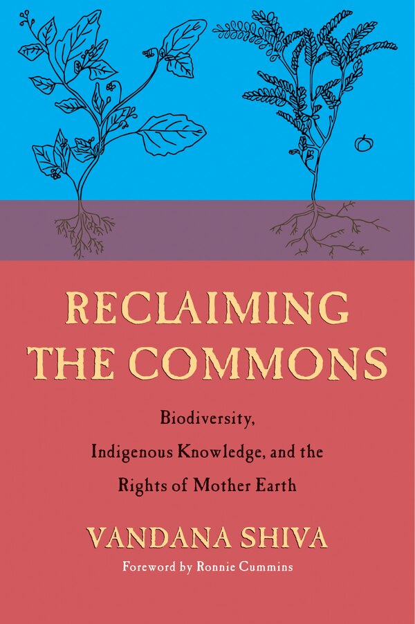 Reclaiming The Commons by Vandana Shiva, Paperback | Indigo Chapters