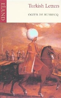 Turkish Letters by Ogier De Busbecq, Paperback | Indigo Chapters